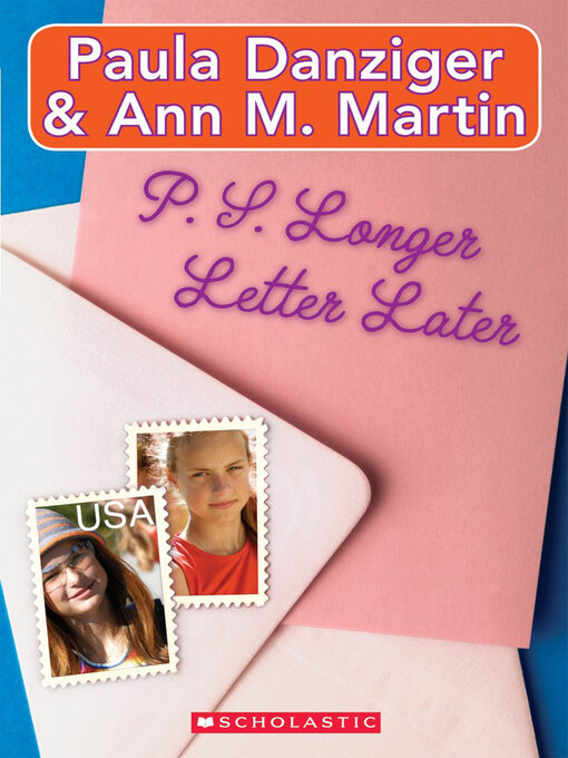 Title details for P.S. Longer Letter Later by Paula Danziger - Available